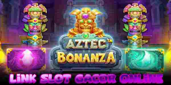 Bocoran Link Slot Gacor Online Terpercaya Jackpot Terbesar Aztec Bonanza