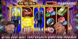Situs Judi Slot Terbaik dan Terpercaya Gampang Maxwin The Big Deal Deluxe